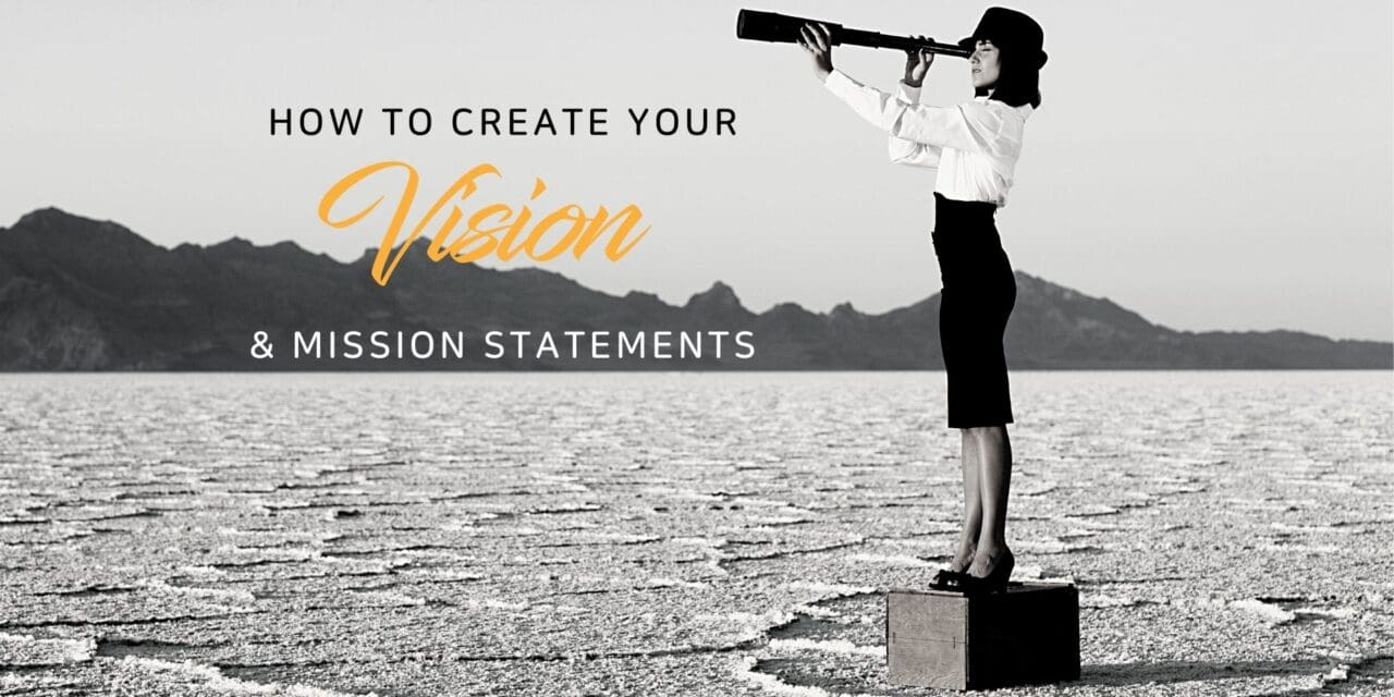 How to create your vision and mission statements
