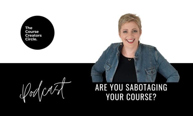 Are You Sabotaging Your Course