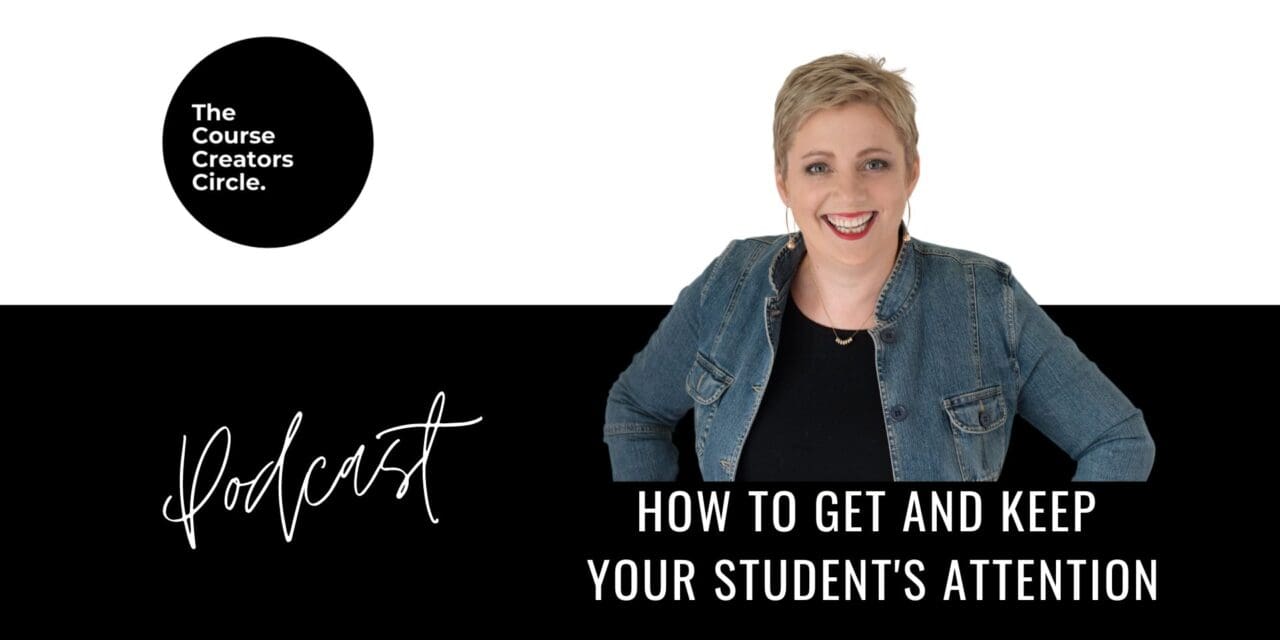 How to Get and Keep Your Student’s Attention