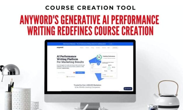 Anyword’s Generative AI for Performance Writing is a Game-Changer for Course Creation