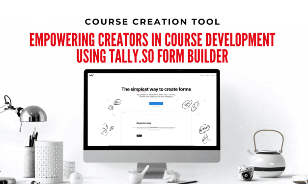 Enriching Course Creation with Tally.so Form Builder