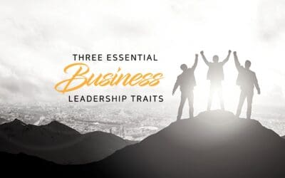 Three essential business leadership traits