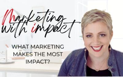 What Marketing Makes The Most Impact