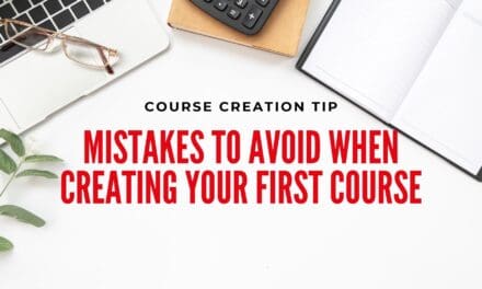 Mistakes to Avoid When Creating Your First Course