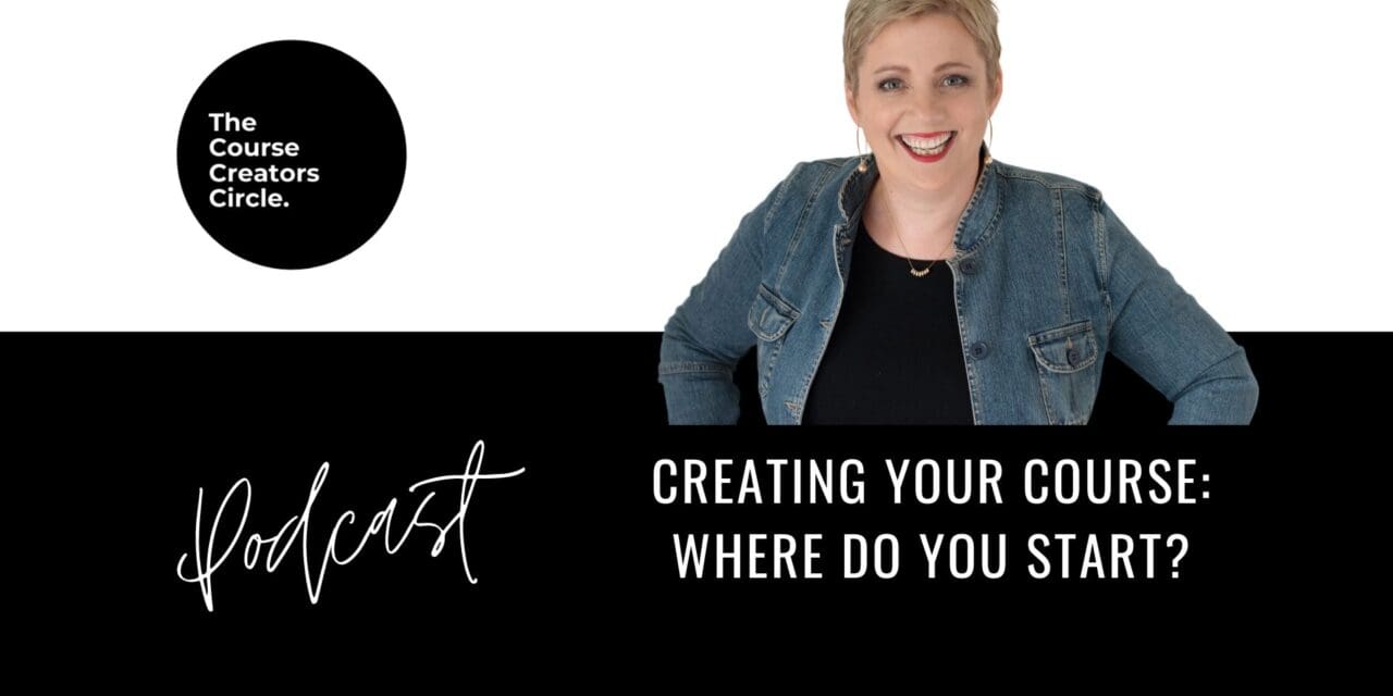 Creating Your Course – Where Do You Start