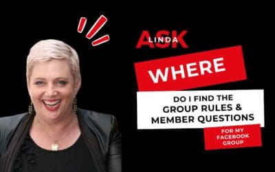 Ask Linda: Where Do I Find the Group Rules and Member Questions for My Facebook Group