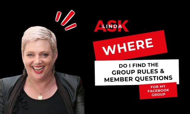 Ask Linda: Where Do I Find the Group Rules and Member Questions for My Facebook Group