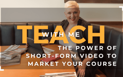 Unlocking the Power of Short-Form Video to Market Your Course