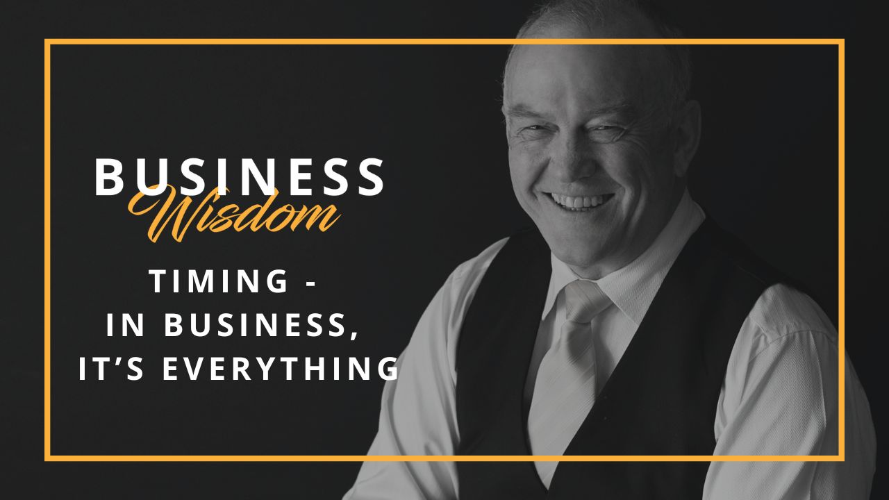 Image of Clive Enever with the text: 'Timing - In business, it's everything'