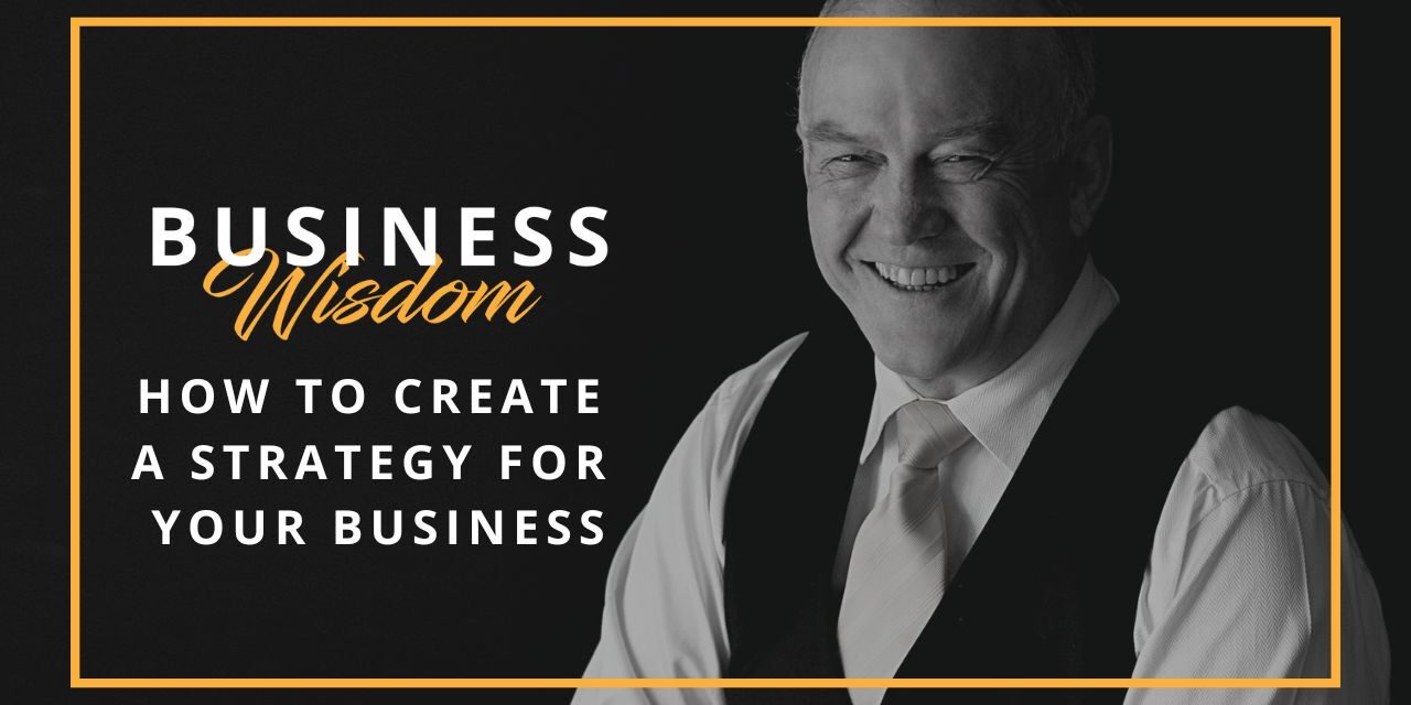 How to create a strategy for your business
