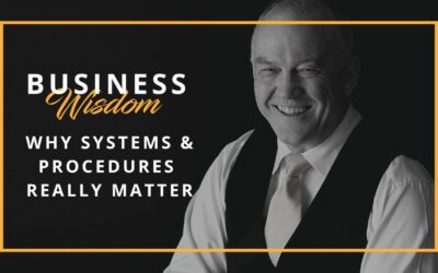 Why systems and procedures really matter