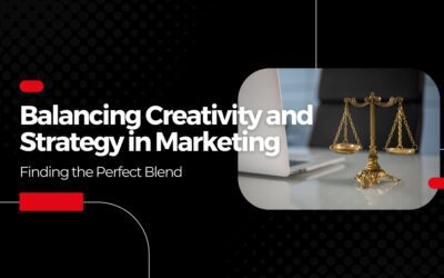 Balancing Creativity and Strategy in Marketing: Finding the Perfect Blend