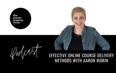 Effective Online Course Delivery Methods with Aaron Morin