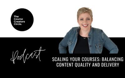 Scaling Your Courses: Balancing Content Quality and Delivery