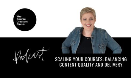 Scaling Your Courses: Balancing Content Quality and Delivery