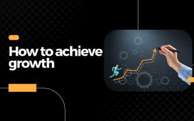 How to achieve growth