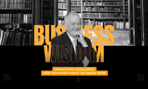 Operational Excellence: How Teamwork Makes the Dream Work