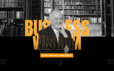 Being Brave in Business