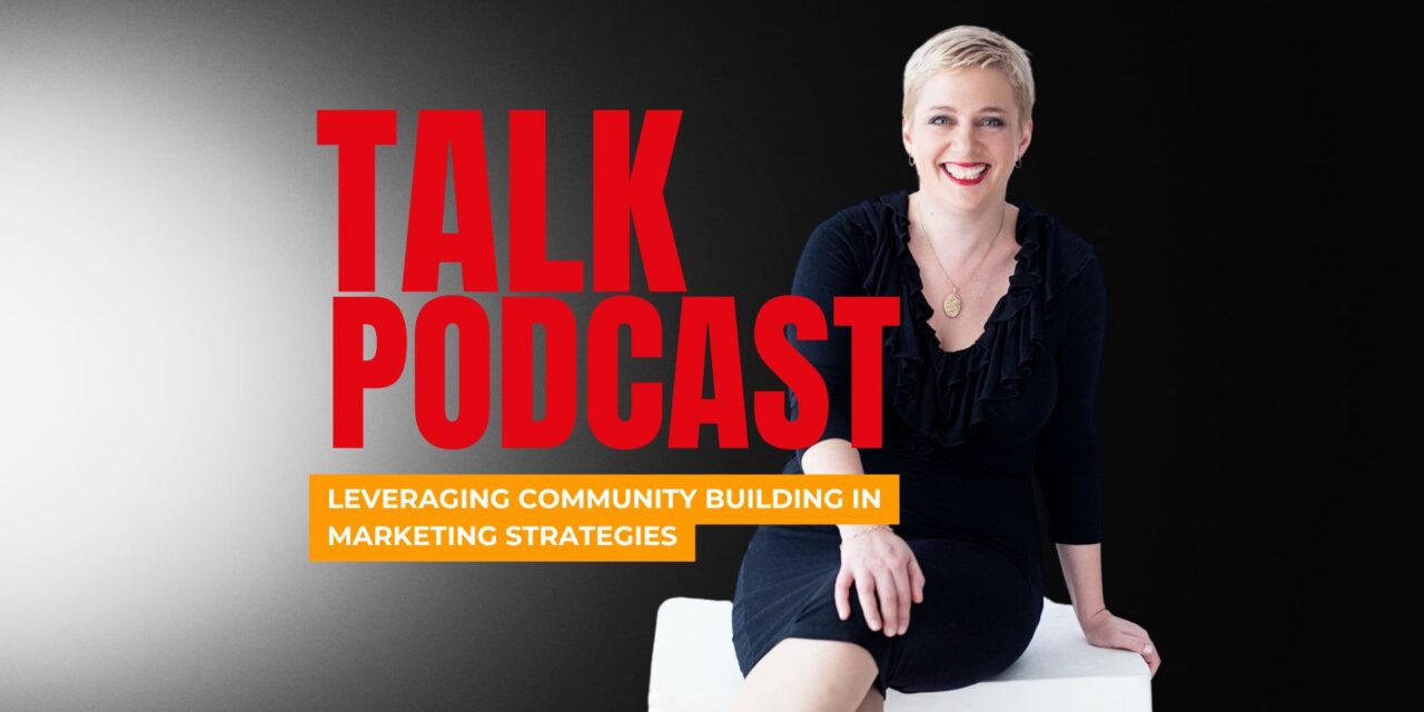 Leveraging Community Building in Marketing Strategies