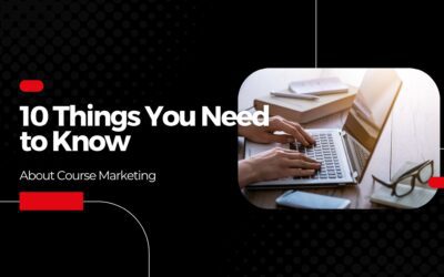 10 Things You Need to Know About Course Marketing