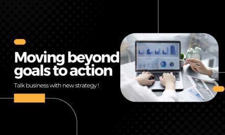 Moving beyond goals to action