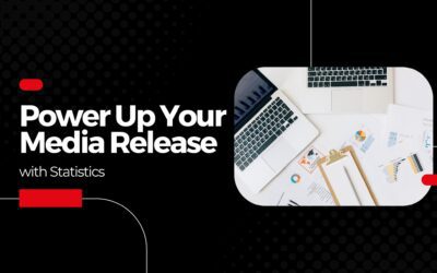 Power Up Your Media Release with Statistics