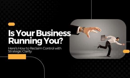Is Your Business Running You?