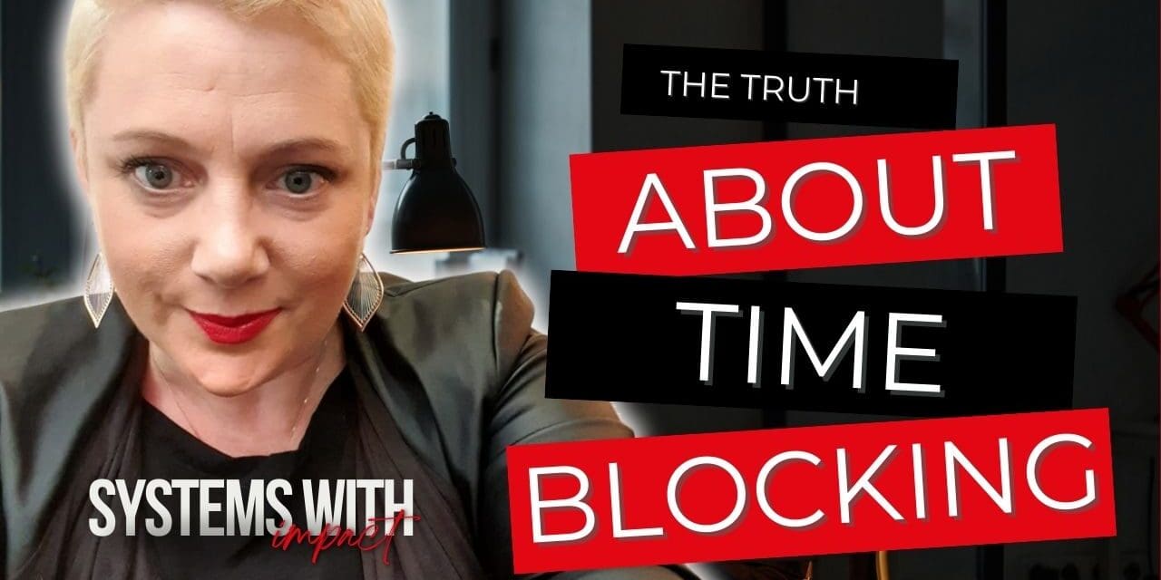 The Truth About Time Blocking and How I Actually Use It