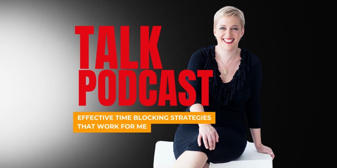 Effective Time Blocking Strategies That Work for Me
