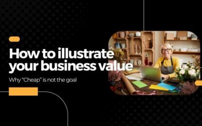 How to illustrate your business value