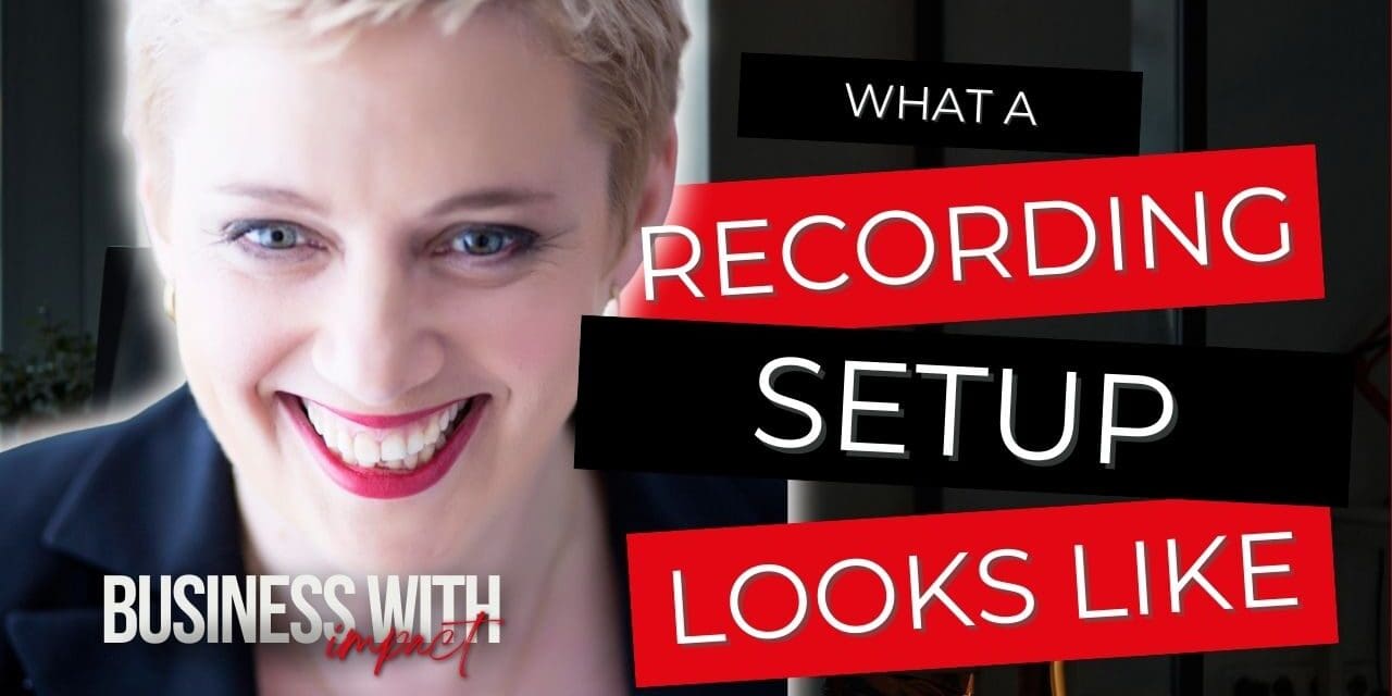 What a Recording Setup Looks Like