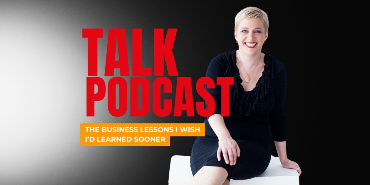 The Business Lessons I Wish I’d Learned Sooner