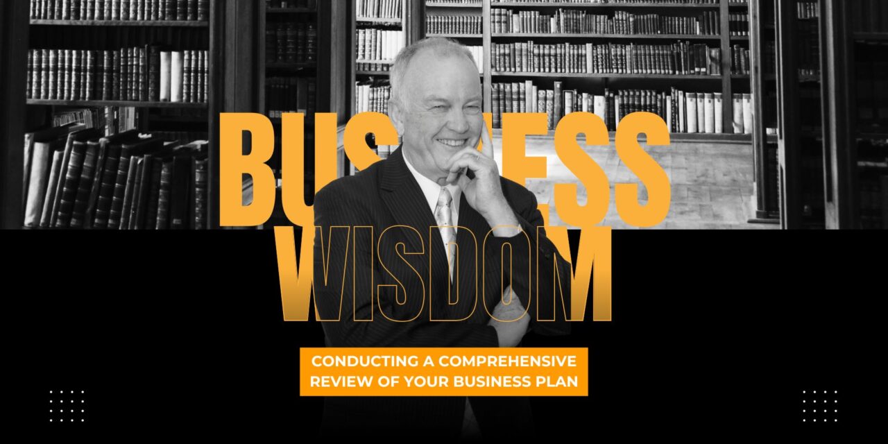Conducting a Comprehensive Review of Your Business Plan