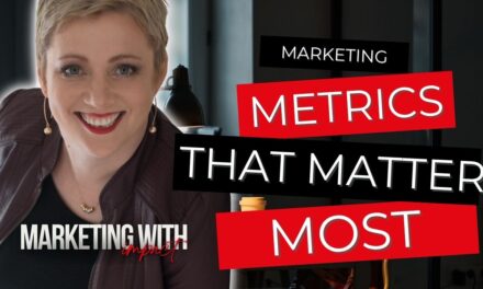 Marketing Metrics That Matter Most