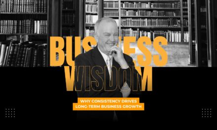 Why Consistency Drives Long-Term Business Growth
