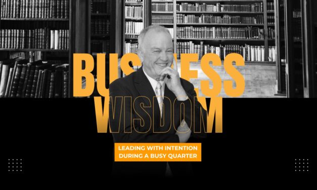 Leading with Intention During a Busy Quarter