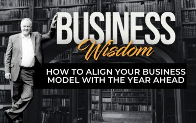 How to Align Your Business Model with the Year Ahead