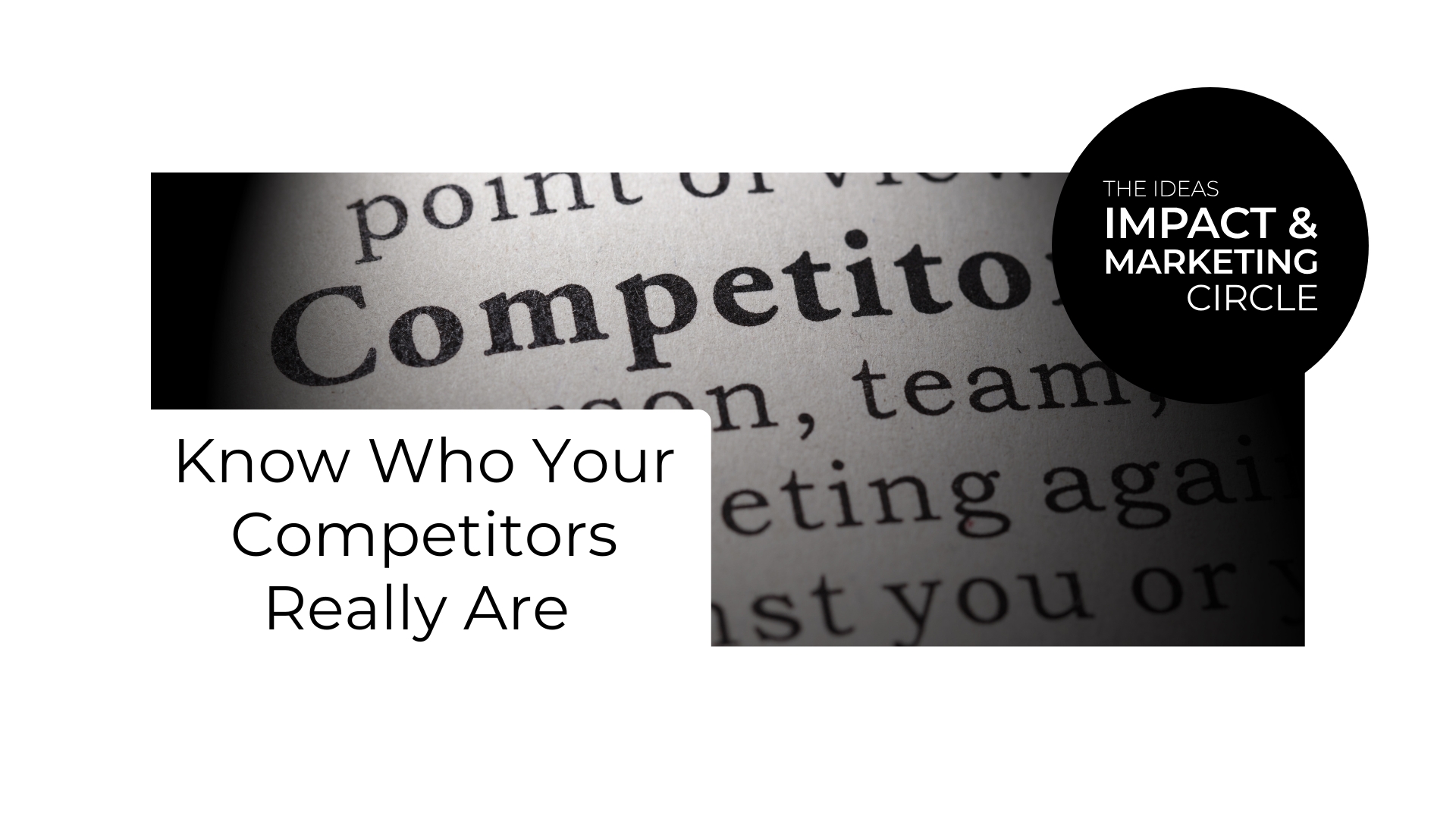 Who Your Competitors Really Are and How to Analyse Them Properly