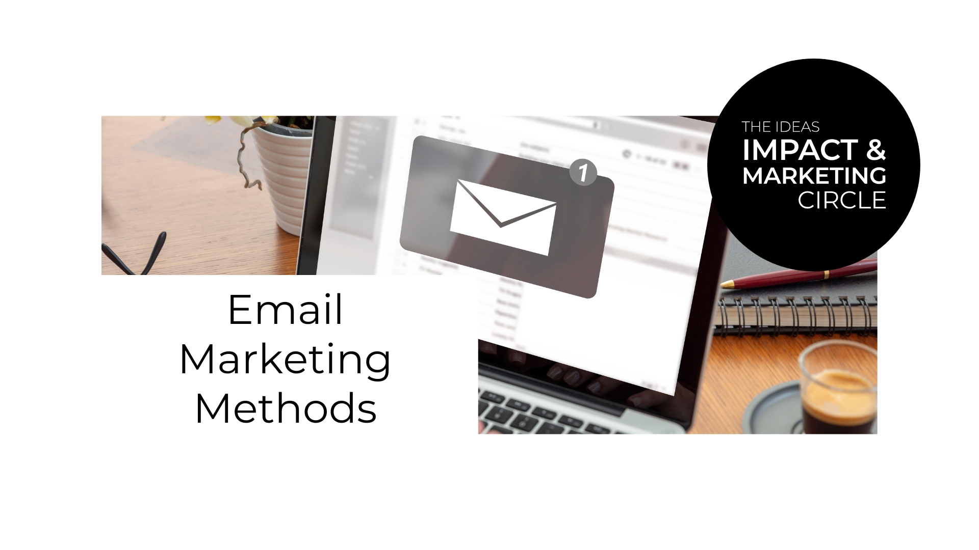 Email Marketing Methods