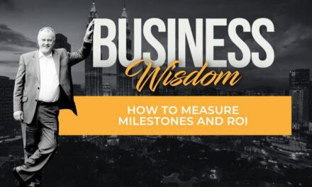 How to Measure Milestones and ROI