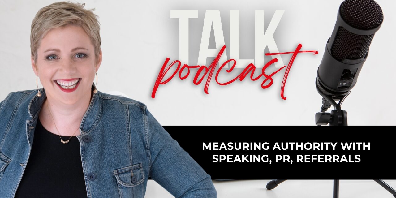 Measuring Authority with Speaking, PR, Referrals
