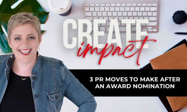 3 PR Moves to Make After an Award Nomination
